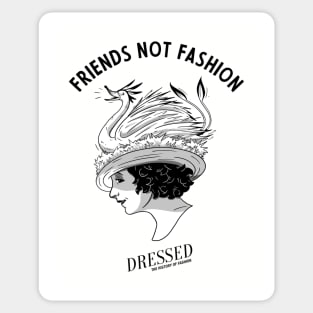 Friends Not Fashion Sticker